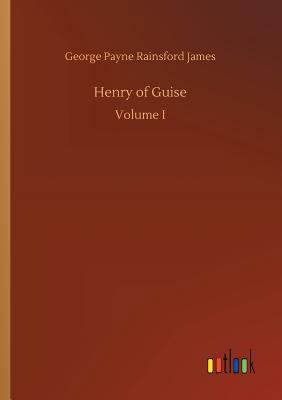 Henry of Guise 3732699935 Book Cover