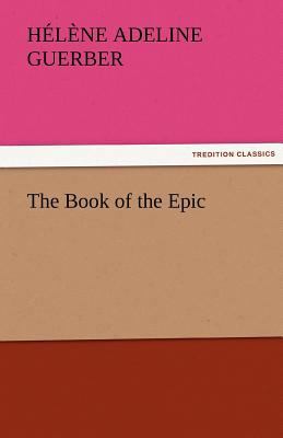 The Book of the Epic 3842474695 Book Cover