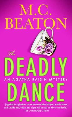 The Deadly Dance: An Agatha Raisin Mystery 031298474X Book Cover