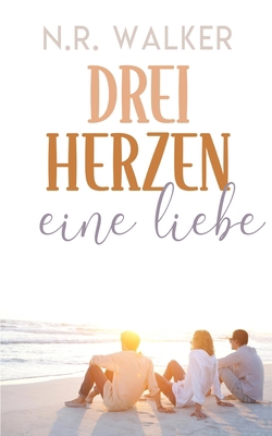 Drei Herzen, eine Liebe [German] B0DQ57RCHD Book Cover