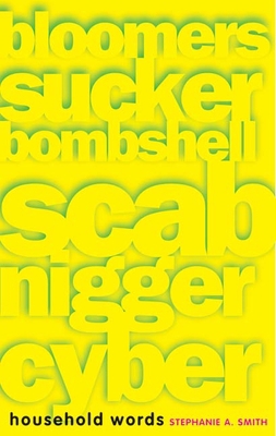 Household Words: Bloomers, Sucker, Bombshell, S... 0816645531 Book Cover