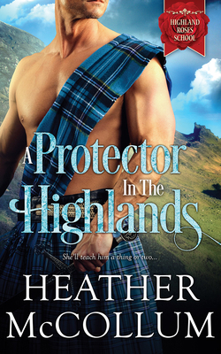 A Protector in the Highlands 1721366806 Book Cover
