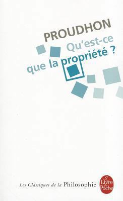 Qu'est-Ce Que la Propriete? [French] 2253082597 Book Cover