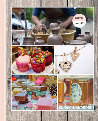 Guided Handbook: Makers Market 1091483264 Book Cover