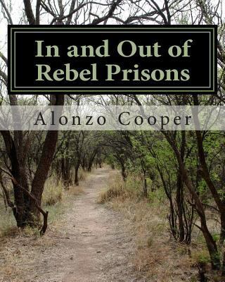 In and Out of Rebel Prisons 1477542477 Book Cover