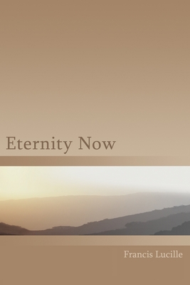 Eternity Now 1882874005 Book Cover