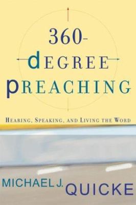 360-Degree Preaching: Hearing, Speaking, and Li... 0801026407 Book Cover
