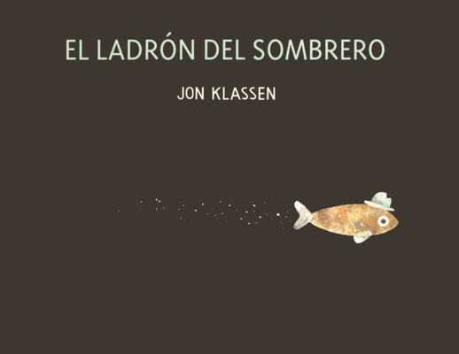 Ladron del Sombrero (This Is Not My Hat) [Spanish] B0GN7BKPLC Book Cover
