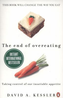 The End of Overeating: Taking Control of Our In... 014104781X Book Cover