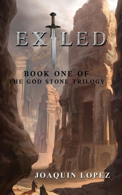 Exiled: The God Stone Trilogy 1951302966 Book Cover