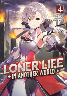 Loner Life in Another World (Light Novel) Vol. 4 1638581657 Book Cover