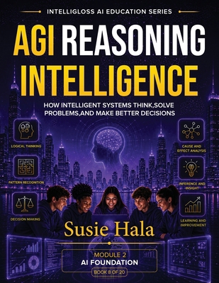 Agi: Reasoning Intelligence: Reasoning Intellig... 197292530X Book Cover