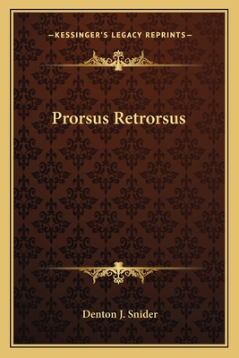Prorsus Retrorsus 1163776327 Book Cover