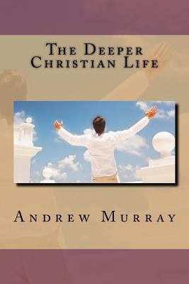The Deeper Christian Life 153317475X Book Cover