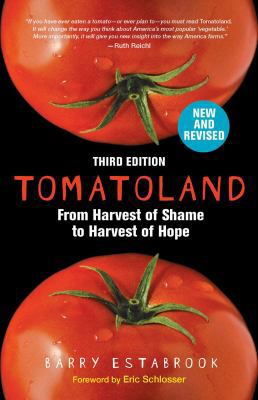 Tomatoland, Third Edition: From Harvest of Sham... 1449489532 Book Cover