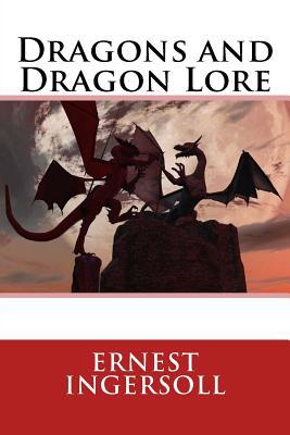 Dragons and Dragon Lore 1500290025 Book Cover