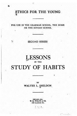 Lessons in the study of habits 1530737613 Book Cover