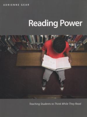 Reading Power: Teaching Students to Think While... 1551382032 Book Cover