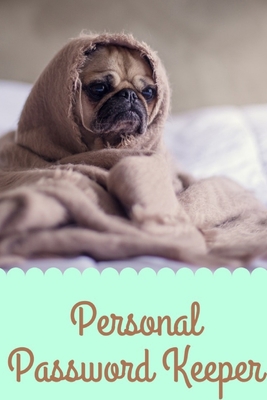 Personal Password Keeper: Keep your usernames, ... 1701294044 Book Cover