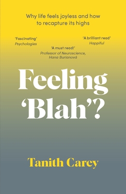 Feeling 'Blah'?: Why Life Feels Joyless and How... 1801293120 Book Cover