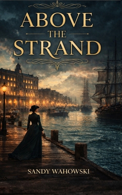 Above the Strand B0GS3ZRGXF Book Cover