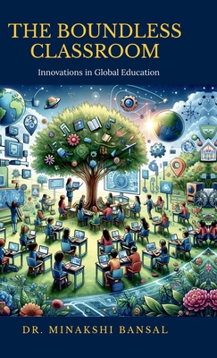 The Boundless Classroom: Innovations in Global ... B0DB2RK4W4 Book Cover