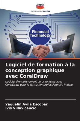 Logiciel de formation à la conception graphique... [French] 6207132343 Book Cover