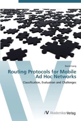 Routing Protocols for Mobile Ad Hoc Networks 3639444752 Book Cover