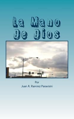 La Mano De Dios: La poderosa mano de Dios [Spanish] 1494853868 Book Cover
