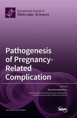 Pathogenesis of Pregnancy-Related Complication 3036573275 Book Cover