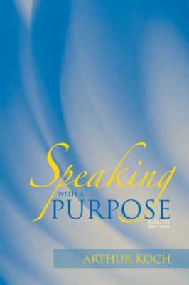 Speaking with a Purpose 0205624928 Book Cover