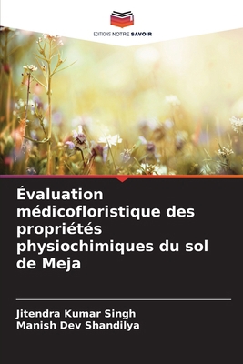 Évaluation médicofloristique des propriétés phy... [French] 6209127894 Book Cover