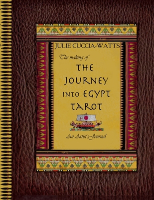 The Making of...Journey into Egypt Tarot 1300345500 Book Cover