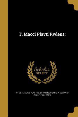 T. Macci Plavti Rvdens; 1371049610 Book Cover