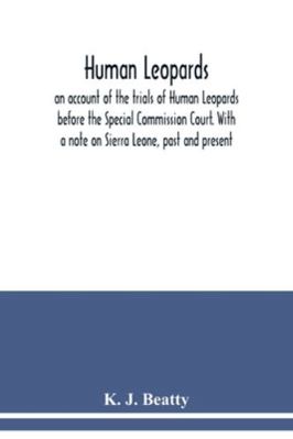 Human Leopards; an account of the trials of Hum... 9354039642 Book Cover