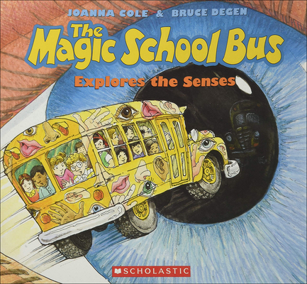 The Magic School Bus Explores the Senses 0613593316 Book Cover
