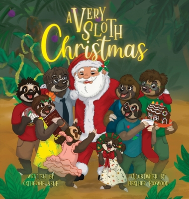 A Very Sloth Christmas 1637653328 Book Cover