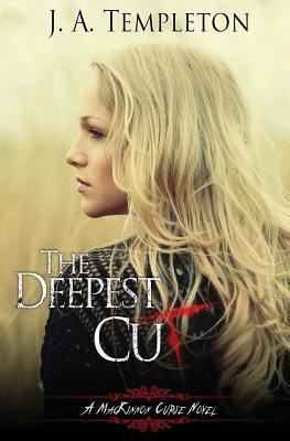 The Deepest Cut 1480180475 Book Cover
