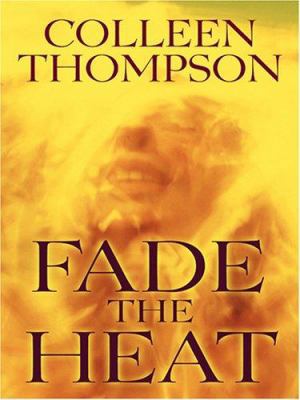 Fade the Heat [Large Print] 0786283890 Book Cover