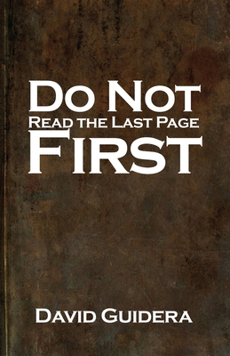 Do Not Read the Last Page First 1637644515 Book Cover