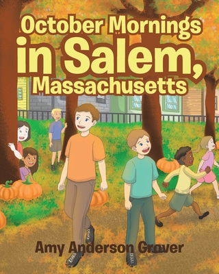 October Mornings in Salem, Massachusetts 1645840271 Book Cover