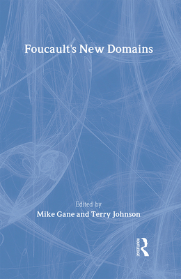Foucault's New Domains 0415086604 Book Cover