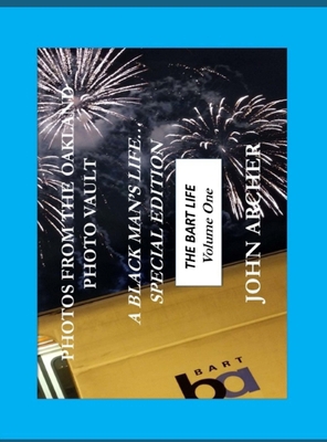 A Black Man's Life (Special Edition): The BART ... 1969437065 Book Cover