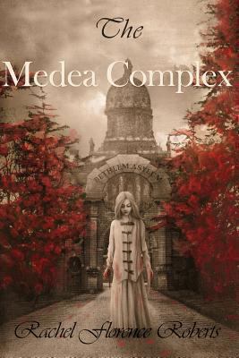 The Medea Complex 149365117X Book Cover