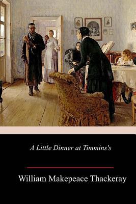 A Little Dinner at Timmins's 1986867730 Book Cover