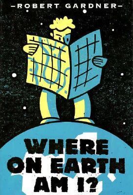 Where on Earth Am I? 0531112977 Book Cover