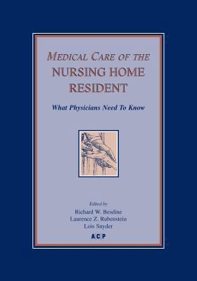 Medical Care of the Nursing Home Resident 0943126487 Book Cover