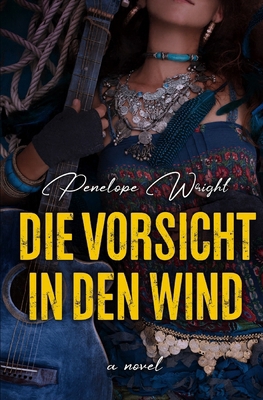 Die Vorsicht in den Wind [German] B0GRV53DC3 Book Cover