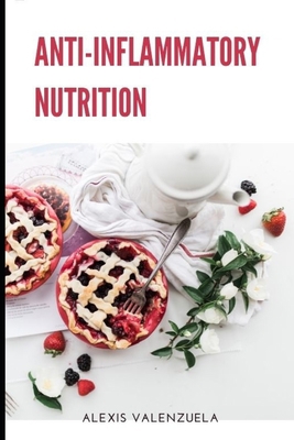 Anti-Inflammatory Nutrition B089M1KQC4 Book Cover