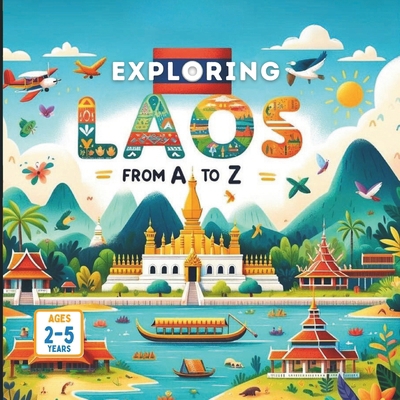 Exploring Laos from A to Z B0DFCRT7ZR Book Cover